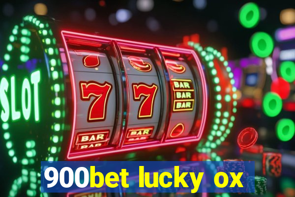 900bet lucky ox